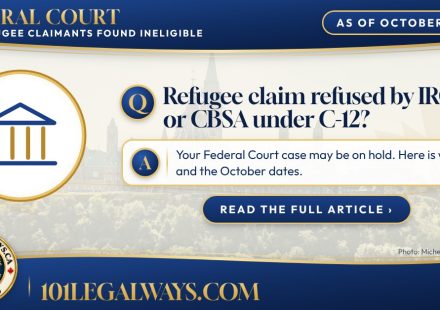 Refugee claim refused by IRCC or CBSA under C-12? Your Federal Court case may be on hold. Here is why, and the October dates.