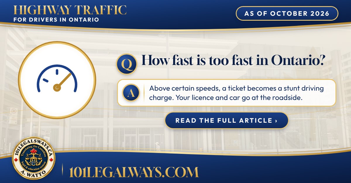 How fast is too fast in Ontario? 101 Legal Ways summary card with the Ontario Court of Justice in Toronto