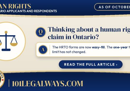 Thinking about a human rights claim in Ontario? The HRTO forms are now easy-fill. The one-year time limit has not changed. 101legalways.com
