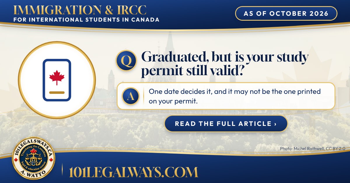 Graduated, but is your study permit still valid? One date decides it. 101 Legal Ways article image.
